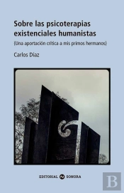 Sobre Las Psicoterapias Existenciales Humanistas
