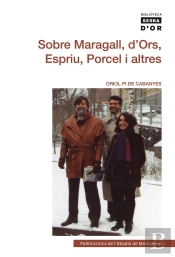 Sobre Maragall, D'Ors, Espriu, Porcel I Altres