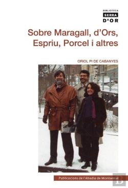 Bertrand.pt - Sobre Maragall, D'Ors, Espriu, Porcel I Altres
