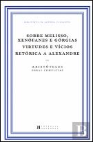 Sobre Melisso, Xenófanes e Górgias | Virtudes e Vícios | Retórica a Alexandre