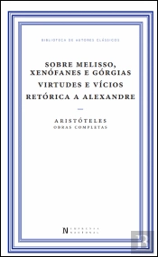 Sobre Melisso, Xenófanes e Górgias | Virtudes e Vícios | Retórica a Alexandre