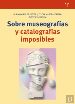 Bertrand.pt - Sobre Museografías Y Catalografías Imposibles