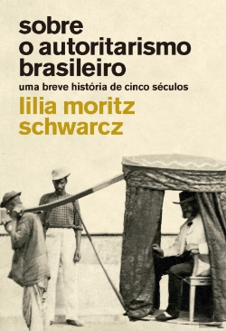 Bertrand.pt - Sobre o Autoritarismo Brasileiro
