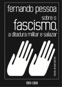 Sobre o Fascismo, a Ditadura Militar e Salazar