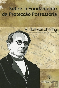 Bertrand.pt - Sobre o Fundamento da Protecção Possessória
