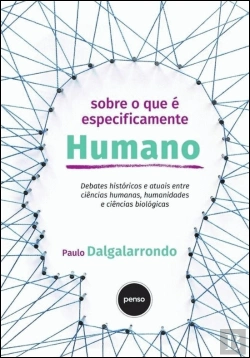 Bertrand.pt - Sobre o que é Especificamente Humano