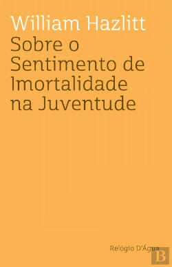 Bertrand.pt - Sobre o Sentimento de Imortalidade na Juventude