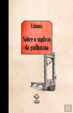 Bertrand.pt - Sobre O Suplício Da Guilhotina