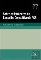 Sobre os Pareceres do Conselho Consultivo da PGR