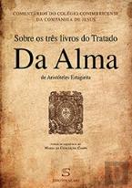 Sobre os Três Livros do Tratado Da Alma