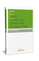 Sobre Punibilidad, Terrorismo, Víctimas Y Pena