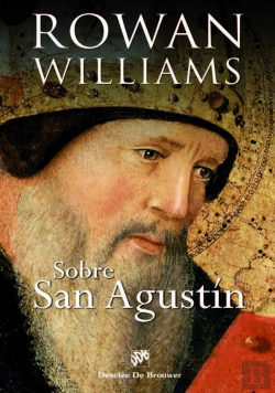 Bertrand.pt - Sobre San Agustín. Un Enfoque Renovado Y Vivificador Del Pensamiento Agustiniano