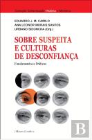 Sobre Suspeita e Culturas de Desconfiança