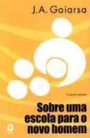 Sobre uma Escola para o Novo Homem