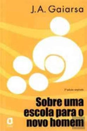 Sobre uma Escola para o Novo Homem