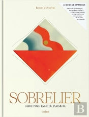 Sobrelier : Guide Pour Faire Du Jamais Bu