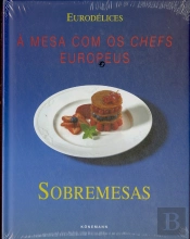 Sobremesas: à Mesa com os Chefs Europeus