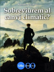 Sobreviurem Al Canvi Climatic?