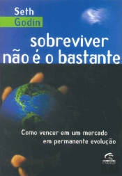 Sobreviver Não é o Bastante