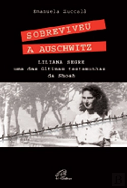 Bertrand.pt - Sobreviveu a Auschwitz