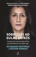 Sobrevivi ao Gulag Chinês