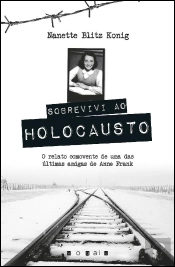Sobrevivi ao Holocausto