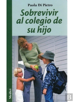 Bertrand.pt - Sobrevivir Al Colegio De Su Hijo
