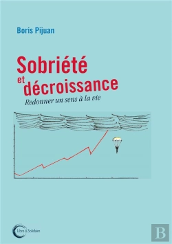 Bertrand.pt - Sobriete Et Decroissance - Redonner Un Sens A La Vie