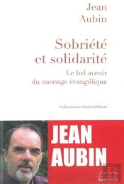 Sobriété Et Solidarité ; Le Bel Avenir Des Valeurs Évangeliques