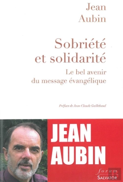 Bertrand.pt - Sobriété Et Solidarité ; Le Bel Avenir Des Valeurs Évangeliques