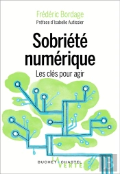 Sobriété Numérique ; Les Clés Pour Agir