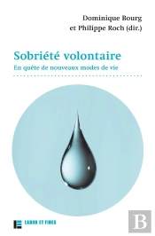 Sobriété Volontaire ; En Quête De Nouveaux Modes De Vie