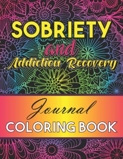 Bertrand.pt - Sobriety And Addiction Recovery Journal Coloring Book