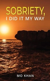 Sobriety, I Did It My Way