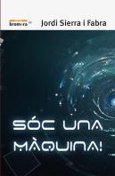 Sóc Una Màquina!