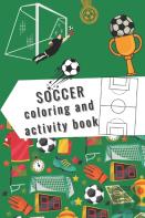 Soccer Coloring And Activity Book