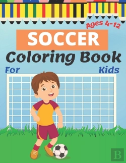 Bertrand.pt - Soccer Coloring Book For Kids Ages 4-12