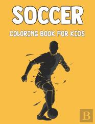 Soccer Coloring Book For Kids