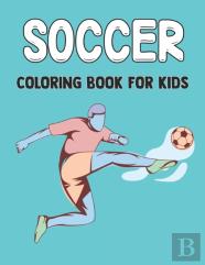 Soccer Coloring Book For Kids