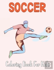 Soccer Coloring Book For Kids