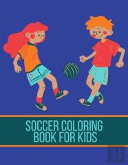 Soccer Coloring Book For Kids