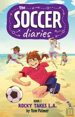 Bertrand.pt - Soccer Diaries Book 1: Rocky Takes L.A.