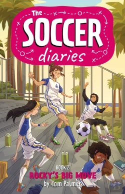 Bertrand.pt - Soccer Diaries Book 2: Rocky'S Big Move