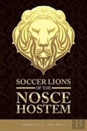 Soccer Lions Of The Nosce Hostem