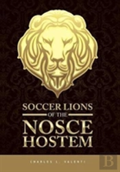 Soccer Lions Of The Nosce Hostem