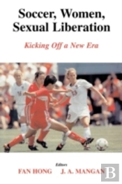 Soccer, Women, Sexual Liberation