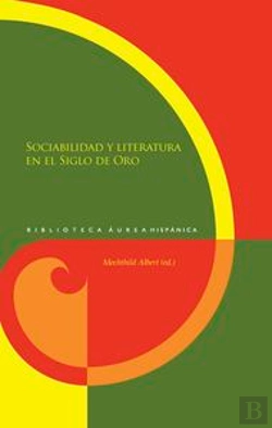 Bertrand.pt - Sociabilidad Y Literatura En El Siglo De Oro