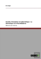 Socia(C)Ta(C), Simulation  Et Cyberna(C)Tique