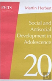 Social And Antisocial Development In Adolescence