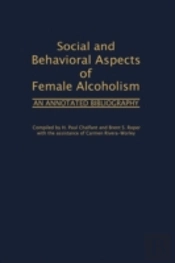 Social And Behavioral Aspects Of Female Alcoholism